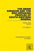 The Benin Kingdom And The Edo-Speaking Peoples Of South-Western Nigeria