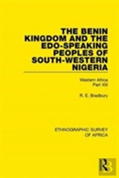 The Benin Kingdom And The Edo-Speaking Peoples Of South-Western Nigeria
