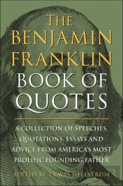The Benjamin Franklin Book Of Quotes