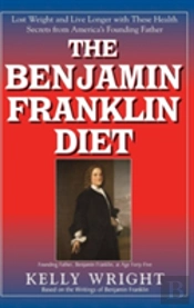 The Benjamin Franklin Diet