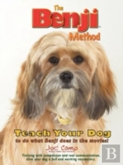 The Benji Method - Teach Your Dog To Do What Benji Does In The Movies