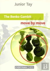 The Benko Gambit: Move By Move