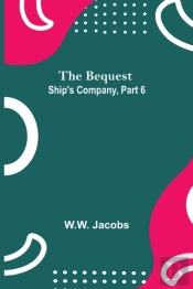 The Bequest  Ship'S Company, Part 6