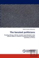 The Berated Politicians