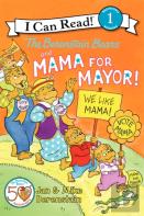 The Berenstain Bears And Mama For Mayor!