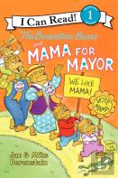 The Berenstain Bears And Mama For Mayor!