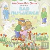 The Berenstain Bears And The Bad Influence