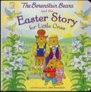 The Berenstain Bears And The Easter Story For Little Ones
