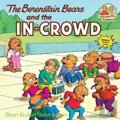 The Berenstain Bears And The In-Crowd