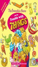 The Berenstain Bears And The Trouble With Things