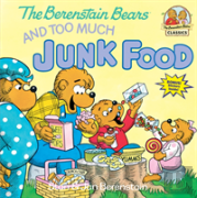 The Berenstain Bears And Too Much Junk Food