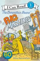 The Berenstain Bears' Big Machines