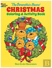 The Berenstain Bears' Christmas Coloring And Activity Book
