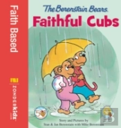 The Berenstain Bears, Faithful Cubs