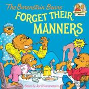 The Berenstain Bears Forget Their Manners