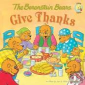 The Berenstain Bears Give Thanks