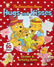 The Berenstain Bears Hugs And Kisses Sticker And Activity Book