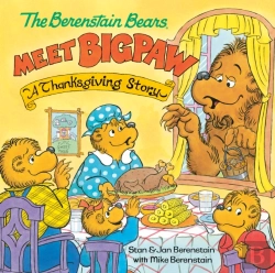 Bertrand.pt - The Berenstain Bears Meet Bigpaw: A Thanksgiving Story
