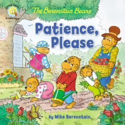 Bertrand.pt - The Berenstain Bears Patience, Please