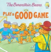 The Berenstain Bears Play A Good Game