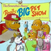 The Berenstain Bears' Really Big Pet Show