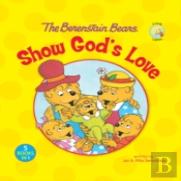 The Berenstain Bears Show God'S Love
