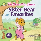 The Berenstain Bears Sister Bear Favorites