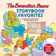 The Berenstain Bears Storybook Favorites