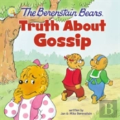 The Berenstain Bears Truth About Gossip