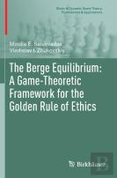 The Berge Equilibrium: A Game-Theoretic Framework For The Golden Rule Of Ethics
