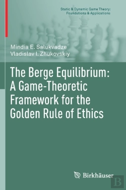 Bertrand.pt - The Berge Equilibrium: A Game-Theoretic Framework For The Golden Rule Of Ethics