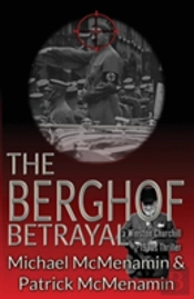 The Berghof Betrayal, A Winston Churchill 1930s Thriller
