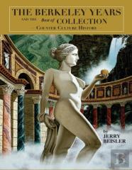 The Berkeley Years And The ''Best Of Collection'' - Counter Culture History