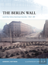 The Berlin Wall And The Intra-German Border 1961-89
