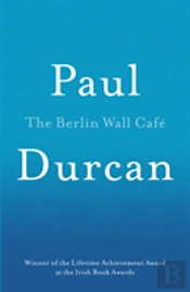 The Berlin Wall Cafe