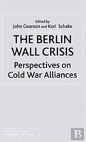 The Berlin Wall Crisis