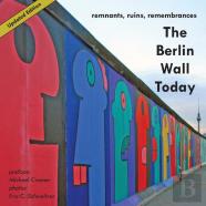 The Berlin Wall Today