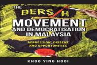 The Bersih Movement And Democratisation In Malaysia