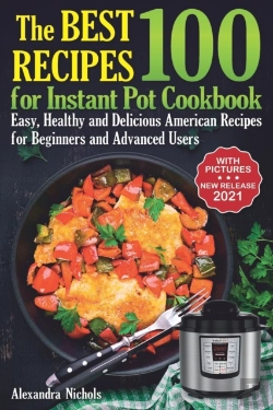 Bertrand.pt - The Best 100 Recipes For Instant Pot Cookbook