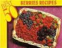 The Best 50 Berries Recipes