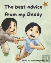 The Best Advice From My Daddy