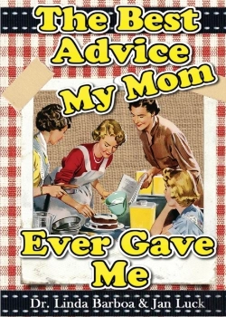Bertrand.pt - The Best Advice My Mom Ever Gave Me