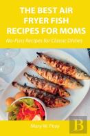 The Best Air Fryer Fish Recipes For Moms