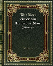 The Best American Humorous Short Stories