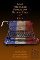 The Best American Newspaper Narratives Of 2012