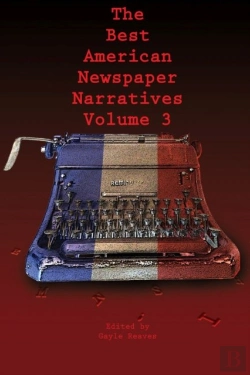 Bertrand.pt - The Best American Newspaper Narratives, Volume 3
