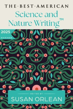 Bertrand.pt - The Best American Science And Nature Writing 2025
