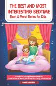 The Best And Most Interesting Bedtime Short & Moral Stories For Kids