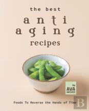 The Best Anti Aging Recipes