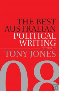 Bertrand.pt - The Best Australian Political Writing 08